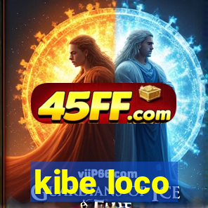 kibe loco